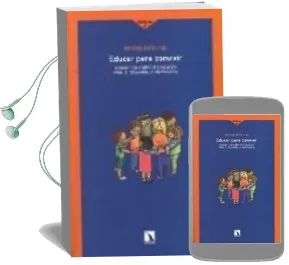 Descargar AudioLibro Educar para Convivir. Juegos y Talleres de Educacion para el Desarrollo en Primaria de Varios Autores año 2007
