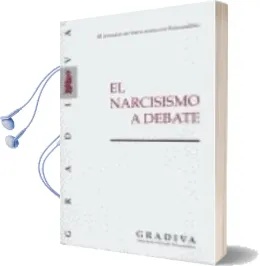 Descargar AudioLibro El Narcisismo a Debate (Iii Jornadas de Intercambio en Psicoanali Sis, Barcelona 30 y 31 de Octubre de 1998) de Varios Autores año 2007