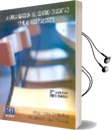 Descargar AudioLibro La Organizacion del Centro Educativo. Manual para Maestros (2ª ed .) de Rosa Maria Carda Ros año 2007