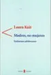 AudioLibro Madres, no Mujeres: Embarazo Adolescente de Laura Kait