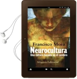 Descargar AudioLibro Neurocultura: Una Cultura Basada en el Cerebro de Francisco Mora año 2007