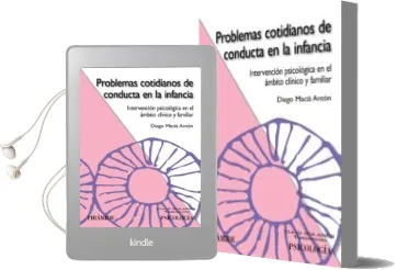 Descargar AudioLibro Problemas Cotidianos de Conducta en la Infancia: Intervencion psi Cologica en el Ambito Clinico y Familiar de Diego Macia Anton año 2007