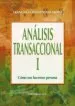 AudioLibro Analisis Transaccional,Tomo i: Como nos Hacemos Persona de Francisco Masso Cantarero