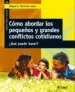 AudioLibro Como Abordar los Pequeños y Grandes Conflictos Cotidianos de Miguel C. Martinez Lopez