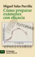 AudioLibro Como Preparar Examenes con Eficacia de Miguel Salas Parrilla