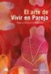 AudioLibro El Arte de Vivir en Pareja: Potencia tu Sabiduria Emocional de Mary Jaksch