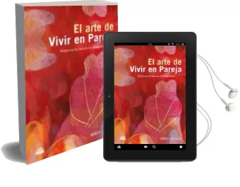 Descargar AudioLibro El Arte de Vivir en Pareja: Potencia tu Sabiduria Emocional de Mary Jaksch año 2007