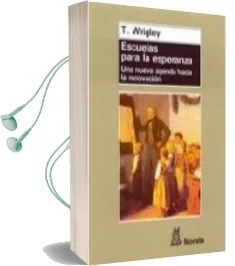 Descargar AudioLibro Escuelas para la Esperanza: Una Nueva Agenda Hacia la Renovacion de T. Wrigley año 2007