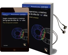 Descargar AudioLibro Programa Juego: Juegos Cooperativos y Creativos para Grupos de ni ños de 4 a 6 Años de Maite Garaigordobil Landazabal año 2007