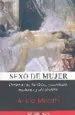 AudioLibro Sexo de Mujer. Historias de Burdeles, Prostitutas, Madames y Alca Huetas de Alicia Misrahi Valles