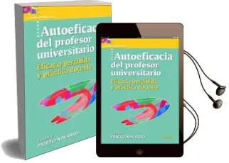Descargar AudioLibro Autoeficacia del Profesor Universitario. Eficacia Percibida y pra Ctica Docente de Leonor Prieto Navarro año 2007