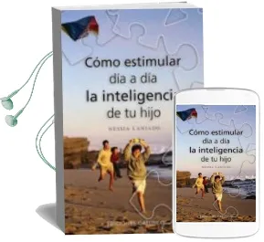 Descargar AudioLibro Como Estimular dia a dia la Inteligencia de tu Hijo de Nessia Laniado año 2007