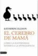 AudioLibro El Cerebro de Mamá de Katherine Ellison