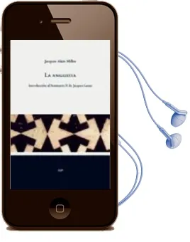 Descargar AudioLibro La Angustia: Introduccion al Seminario x de Lacan de Jacques Alain Miller año 2007