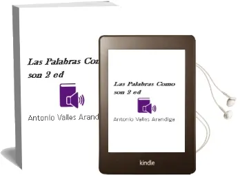 Descargar AudioLibro Las Palabras ¿Como son? (2ª Ed.) de Antonio Valles Arandiga año 2007
