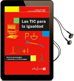Descargar AudioLibro Las tic para la Igualdad: Nuevas Tecnologias y Atencion a la Dive Rsidad de Julio Cabero Almenara año 2007