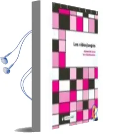 Descargar AudioLibro Los Videojuegos (Tic) de Adriana Gil Juarez año 2007