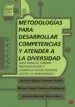 AudioLibro Metodologias para Desarrollar Competencias y Atender a la Diversi Dad: Guia para el Cambio Metodologico y Ejemplos desde Infantil hasta la Universidad (Incluye cd) de Aurelio Miguel Coloma Olmos