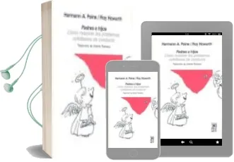Descargar AudioLibro Padres e Hijos: Como Resolver los Problemas Cotidianos de Conduct a (3ª Ed.) de Hermann A. Peine año 2007
