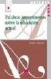 AudioLibro Palabras Impertinentes Sobre la Educacion Actual de Gaston Mialaret