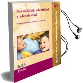 Descargar AudioLibro Sexualidad, Identidad y Afectividad: Como Tratarlas desde la Escu ela de Fidela Botia año 2007