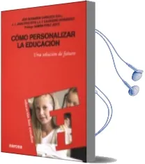 Descargar AudioLibro Como Personalizar la Educacion: Una Solucion de Futuro de Varios Autores año 2007