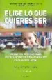 AudioLibro Elige lo que Quieres ser : Guia Completa de Carreras Universitari as y Formacion Profesional de Marina Abril