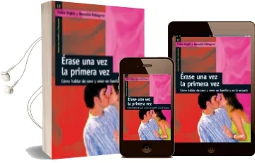 Descargar AudioLibro Erase una vez la Primera Vez: Como Hablar de Sexo y Amor en la fa Milia y en la Escuela de Fabio Veglia año 2007