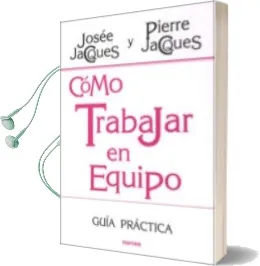 Descargar AudioLibro Como Trabajar en Equipo: Guia Practica de Josee Jacques año 2007