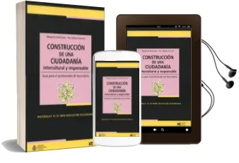 Descargar AudioLibro Construccion de una Ciudadania Intercultural y Responsable de Margarita Bartolome año 2007