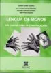 AudioLibro Lengua de Signos : Un Camino para la Comunicacion de Varios Autores