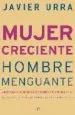 AudioLibro Mujer Creciente, Hombre Menguante: ¿Buscan las Mujeres un Compañe ro y Padre que no ha Llegado y los Hombres una Mujer que ya no Existe? de Javier Urra Portillo