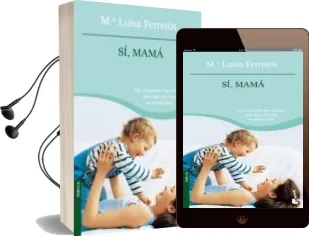 Descargar AudioLibro Si, Mama de Mª Luisa Ferreros Tor año 2007