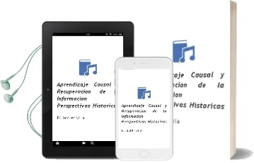 Descargar AudioLibro Aprendizaje Causal y Recuperacion de la Informacion: Perspectivas Historicas de N. Javier Vila año 2007