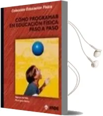 Descargar AudioLibro Como Programar en Educacion Fisica Paso a Paso de Sagrario Del Valle año 2007