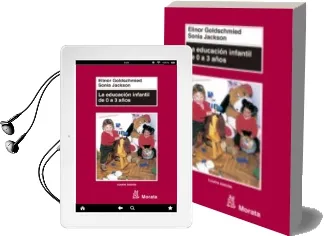 Descargar AudioLibro La Educacion Infantil de los 0 a los 3 Años de E. Goldschmied año 2007