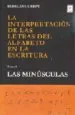 AudioLibro La Interpretacion de las Letras del Alfabeto en la Escritura. tom o i, las Minusculas de Roselinee Crepy