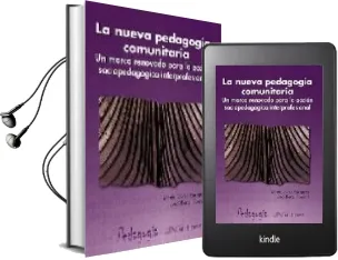Descargar AudioLibro La Nueva Pedagogia Comunitaria: Un Marco Renovado para la Accion Sociopedagogica Interprofesional de Jordi Riera Romani año 2007