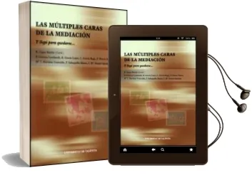 Descargar AudioLibro Las Multiples Caras de la Mediacion: Y Llego para Quedarse de R. Lopez Martin año 2007