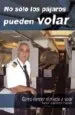 AudioLibro No Solo los Pajaros Pueden Volar de Ramon Jose Anton Fuentes