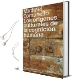 Descargar AudioLibro Origenes Culturales de la Cognicion Humana de Michael Tomasello año 2007