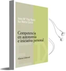 Descargar AudioLibro Competencia en Autonomia e Iniciativa Personal de Josep Maria Puig Rovira año 2007