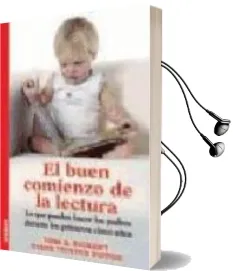 Descargar AudioLibro El Buen Comienzo de la Lectura. lo que Pueden Hacer los Padres du Rante los Primeros Cinco Años de Toni S. Bickart año 2007