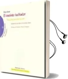 Descargar AudioLibro El Instinto Luchador: Psicologia-Educacion de Pierre Bovet año 2007
