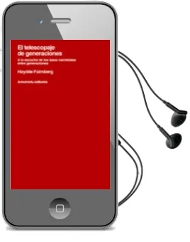 Descargar AudioLibro El Telescopaje de Generaciones de Haydee Faimberg año 2007