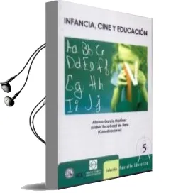Descargar AudioLibro Infancia, Cine y Educacion de Alfonso Garcia Martinez año 2007