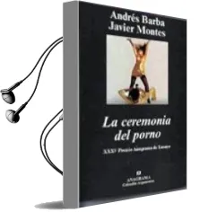 Descargar AudioLibro La Ceremonia del Porno de Javier Alejo Montes año 2007