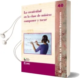 Descargar AudioLibro La Creatividad en la Clase de Musica de Varios Autores año 2007