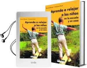 Descargar AudioLibro Aprender a Relajar a los Niños en la Escuela y en Casa: De 2 a 7 Años de Denise Chauvel año 2007