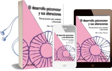Descargar AudioLibro El Desarrollo Psicomotor y sus Alteraciones: Manual Practico para Evaluarlo y Favorecerlo de Pilar Cobos Alvarez año 2007
